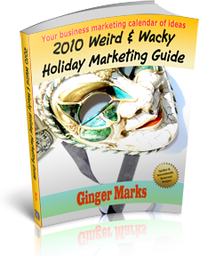 2010 Weird & Wacky Holiday Marketing Guide