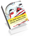 2009 Weird & Wacky Holiday Marketing Guide